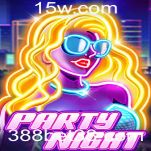 Descubra o Mundo Envolvente de PartyNight e As Regras de 388bet